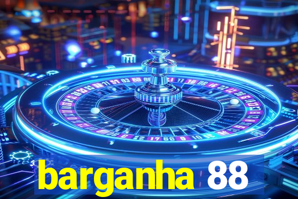 barganha 88